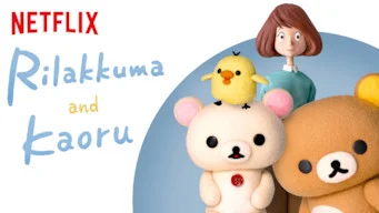 Rilakkuma and Kaoru